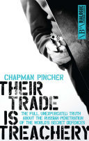 Their Trade Is Treachery The Full Unexpurgated Truth About The Russian Penetration Of The Worlds Secret Defences Harry Champan Pincher