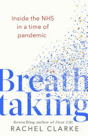 Breathtaking The Uks Human Story Of Covid Stylist A Beautiful Blistering Account Of A Key Moment In Our History Sunday Times Rachel Clarke
