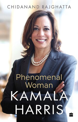 Kamala Harris Phenomenal Woman Chidanand Rajghatta