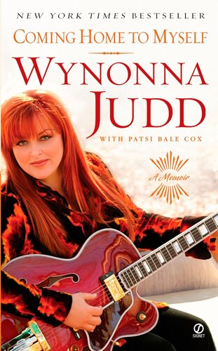 Coming Home To Myself A Memoir Illustrated Wynonna Judd Patsi Bale Cox