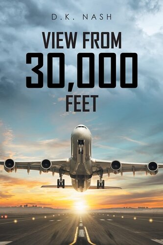 View From 30000 Feet D K Nash