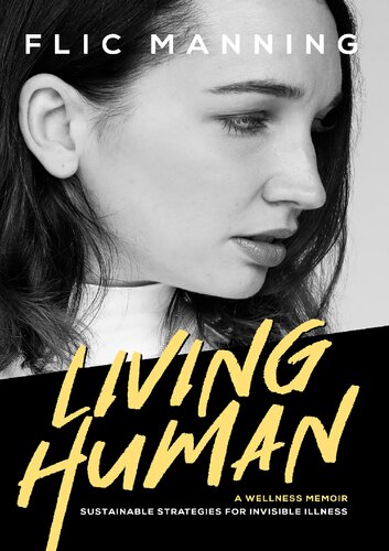 Living Human Sustainable Strategies For Invisible Illness Flic Manning