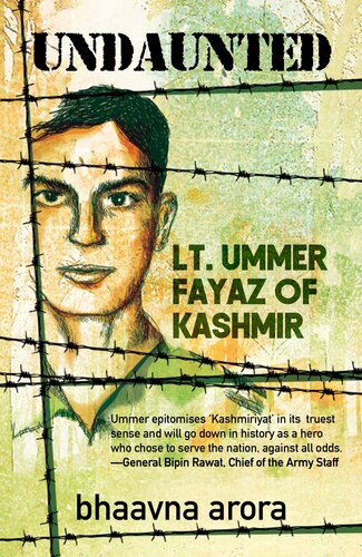 Undaunted Lt Ummer Fayaz Of Kashmir Bhaavna Arora