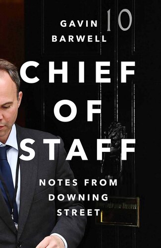 Chief Of Staff Notes From Downing Street Main Gavin Barwell