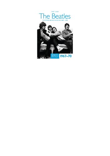 The Beatles 196770 The Stories Behind The Songs 19671970 Steve Turner