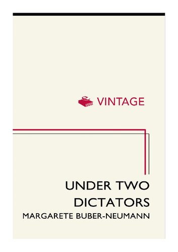 Under Two Dictators Prisoner Of Stalin And Hitler With An Introduction By Nikolaus Wachsmann Margarete Buberneumann Nikolaus Wachsmann