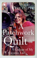 A Patchwork Quilt A Collage Of My Creative Life Sai Paranjpye