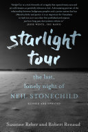 Starlight Tour The Last Lonely Night Of Neil Stonechild Susanne Reber Robert Renaud