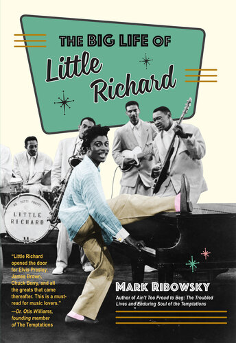 The Big Life Of Little Richard Mark Ribowsky