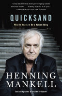 Quicksand What It Means To Be A Human Being Henning Mankell