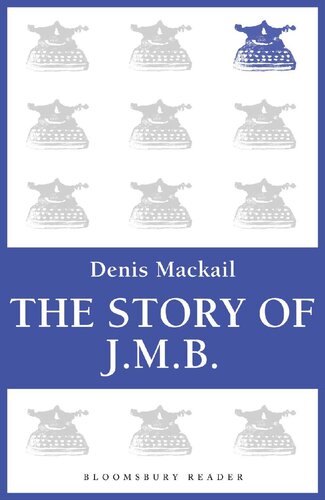 The Story Of Jmb Denis Mackail