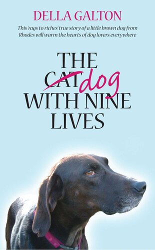 The Dog With Nine Lives Della Galton