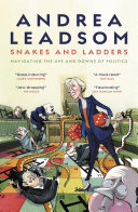 Snakes And Ladders Navigating The Ups And Downs Of Politics Andrea Leadsom