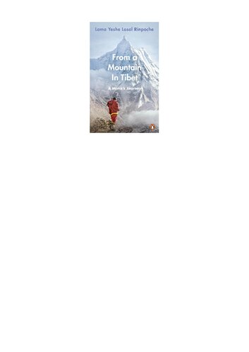 From A Mountain In Tibet A Monks Journey Lama Yeshe Losal Rinpoche