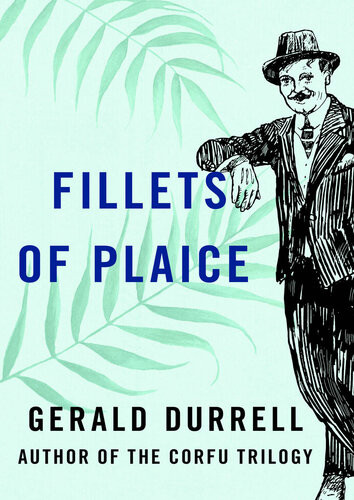 Fillets Of Plaice Gerald Durrell