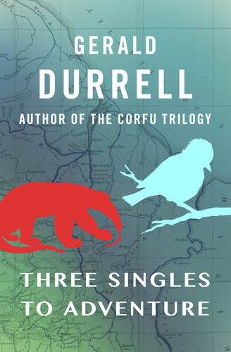 Three Singles To Adventure Gerald Durrell