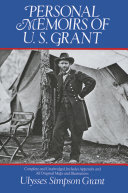 Personal Memoirs Of U S Grant Ulysses Simpson Grant