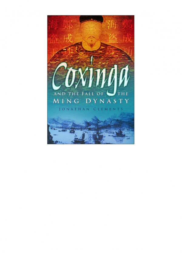 Coxinga And The Fall Of The Ming Dynasty Jonathan Clements