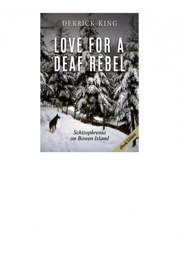 Love For A Deaf Rebel Schizophrenia On Bowen Island Ebook Edition Derrick King