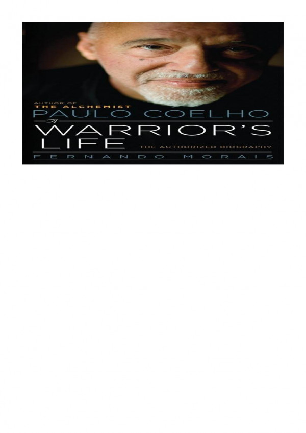 Paulo Coelho A Warriors Life The Authorized Biography Fernando Morais