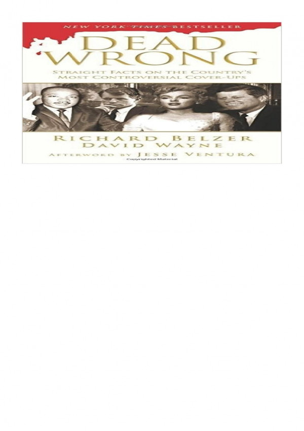 Dead Wrong Straight Facts On The Countrys Most Controversial Coverups 1st Edition Richard Belzer