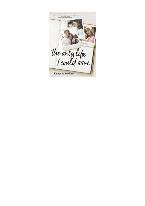 The Only Life I Could Save A Memoir Katherine Ketcham