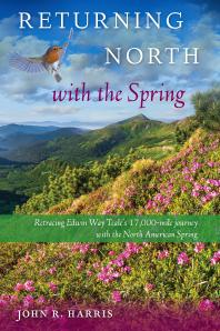 Returning North With The Spring 1st Edition John R Harris