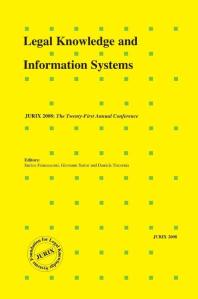 Legal Knowledge And Information Systems Jurix 2008 The Twentyfirst Annual Conference 1st Edition E Francesconi G Sartor D Tiscornia