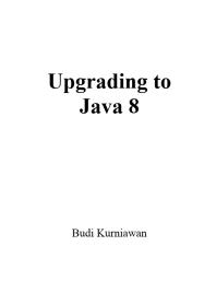 Upgrading To Java 8 Budi Kurniawan