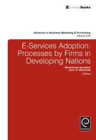 Eservices Adoption Processes By Firms In Developing Nations Mohammed Quaddus Arch G Woodside