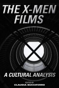 The Xmen Films A Cultural Analysis Claudia Bucciferro