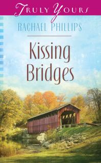 Kissing Bridges Rachael O Phillips