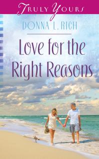 Love For The Right Reasons Donna L Rich