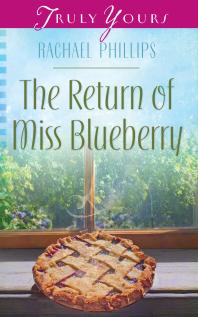 The Return Of Miss Blueberry Rachael O Phillips