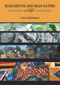 Mangroves And Maneaters 1st Edition Dan Freeman