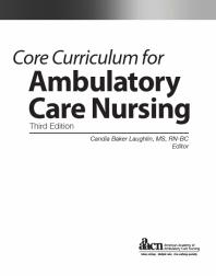 Core Curriculum For Ambulatory Care Nursing 3rd Edition Candia Baker Laughlin