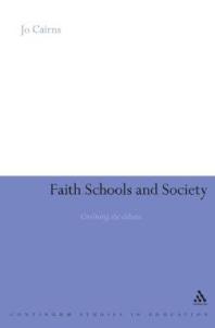 Faith Schools And Society Civilizing The Debate 1st Edition Jo Cairns