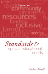 Standards And Special Education Needs The Importance Of Standards Of Pupil Achievement 1st Edition Michael Farrell