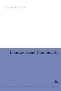 Education And Community 1st Edition Dianne Gereluk