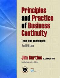 Principles And Practice Of Business Continuity Tools And Techniques Second Edition 2nd Edition Jim Burtles Kristen Noakesfry