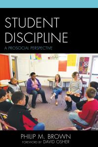 Student Discipline A Prosocial Perspective Philip M Brown