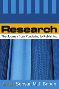 Research The Journey From Pondering To Publishing 1st Edition Serwan Mj Baban Editor