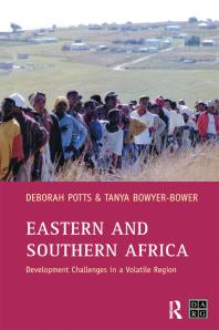 Eastern And Southern Africa Development Challenges In A Volatile Region Debby Potts T A S Bowyerbower