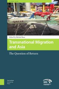 Transnational Migration And Asia The Question Of Return 1st Edition Michiel Baas