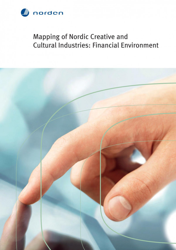 Mapping Of Nordic Creative And Cultural Industries Financial Environment 1st Edition Heikki Masalin