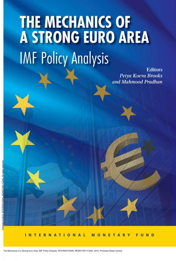 The Mechanics Of A Strong Euro Area Imf Policy Analysis 1st Edition Mahmood Pradhan Petya Koeva Brooks Petya Koeva Brooks