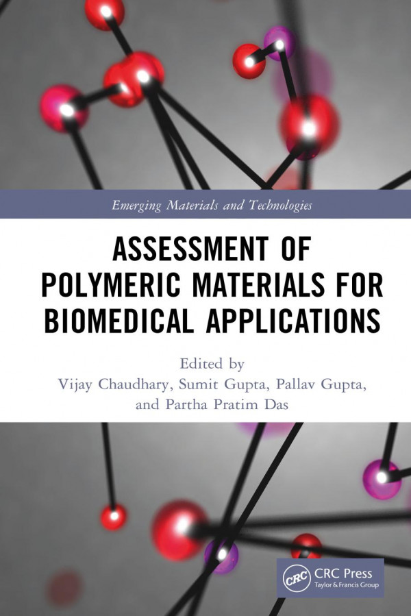 Assessment Of Polymeric Materials For Biomedical Applications Vijay Chaudhary