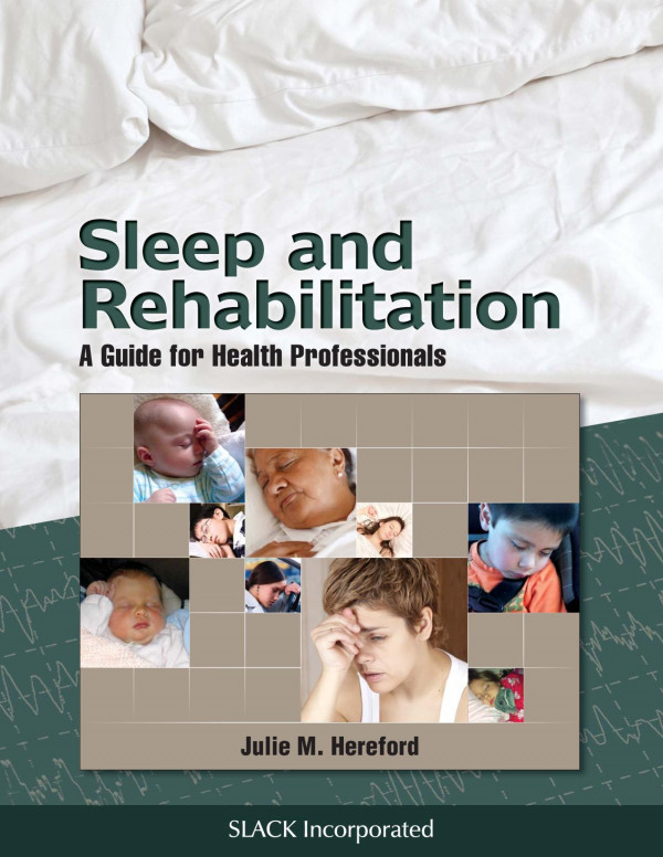 Sleep And Rehabilitation A Guide For Health Professionals 1st Edition Julie Hereford