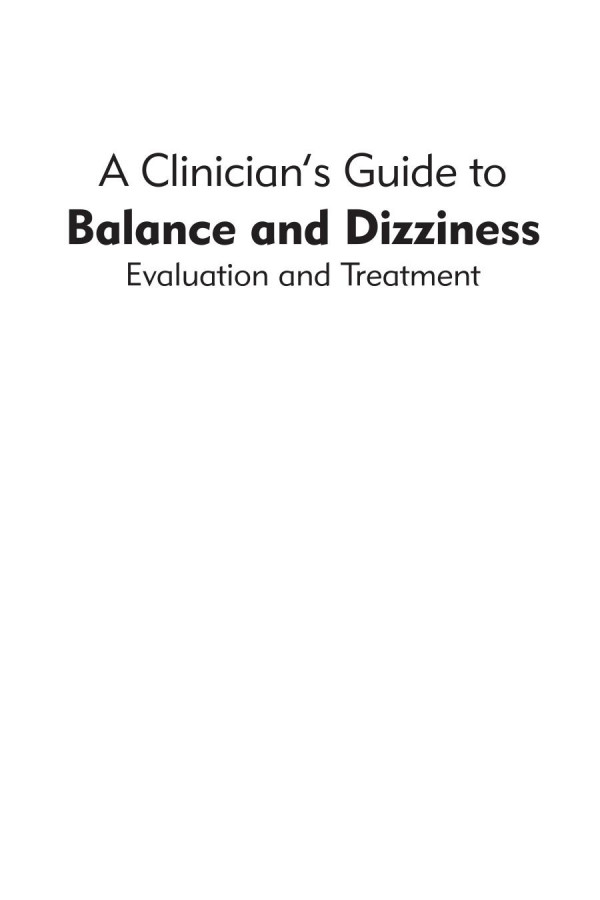 A Clinicians Guide To Balance And Dizziness Evaluation And Treatment 1st Edition Charles Plishka