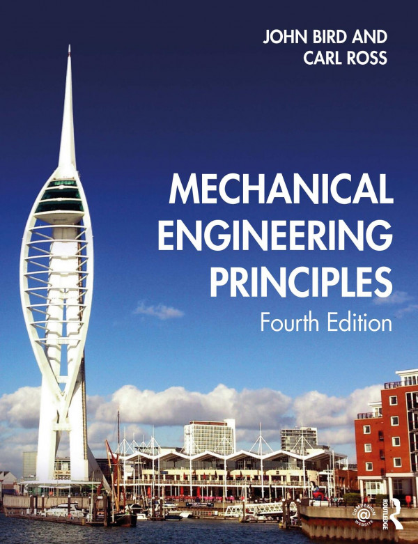 Mechanical Engineering Principles 4th Edition John Bird Carl Ross
